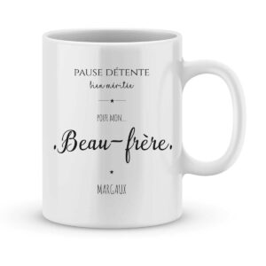 Mug personnalisé avec un prénom pause détente Beau-Frère