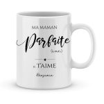 Mug personnalisé avec un prénom ma maman parfaite à moi