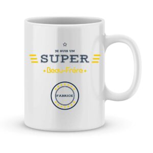 Mug personnalisé avec un prénom je suis un super beau-frère