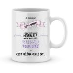 Mug personnalisé avec un prénom je suis une super maman