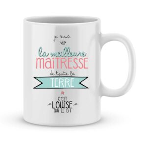 Mug personnalisé avec un prénom meilleure maîtresse de la terre