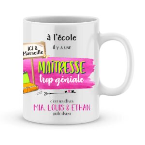 Cadeau maîtresse. Mug personnalisé prénoms maîtresse trop géniale