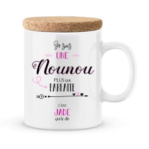 Cadeau nounou. Mug personnalisé nounou plus que parfaite