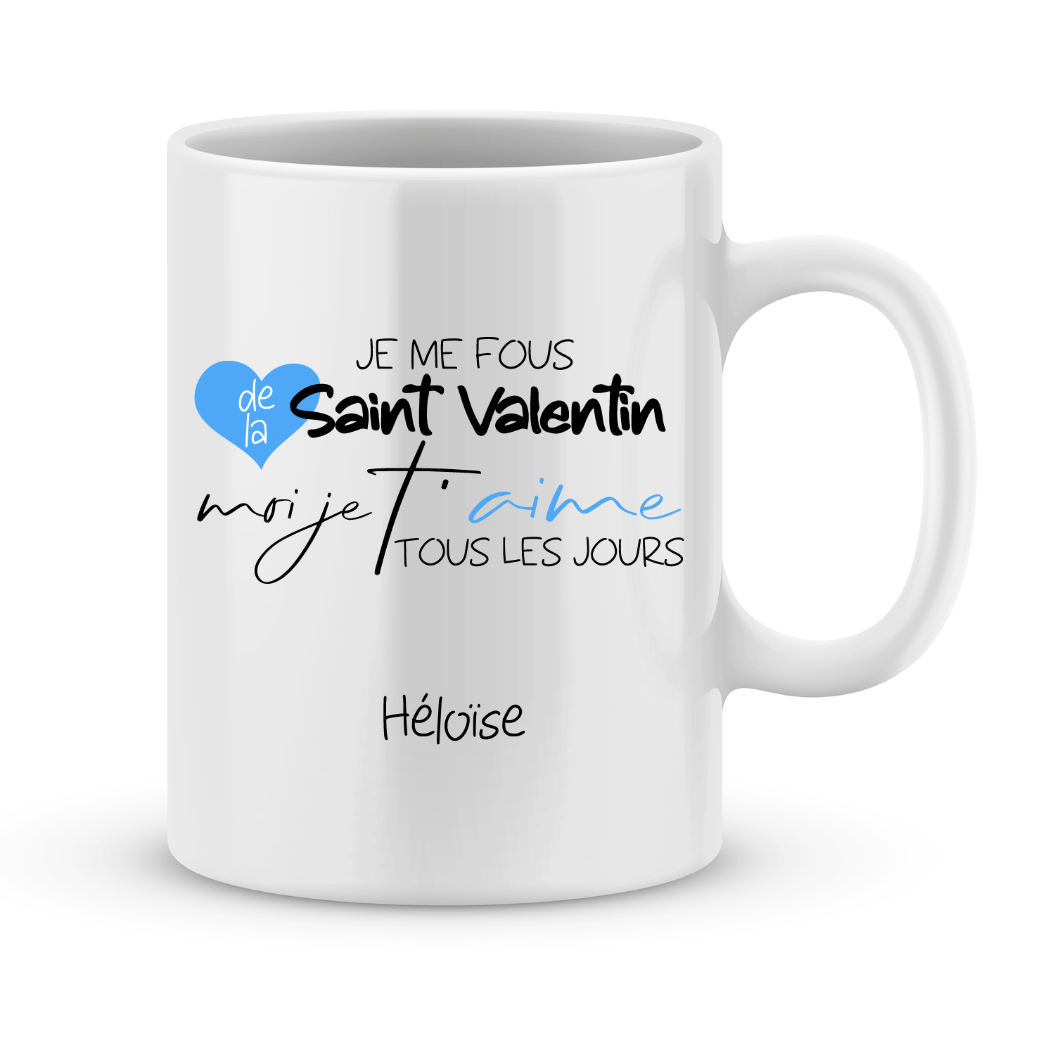 Cadeau saint valentin - Je me fous de la Saint Valentin modèle